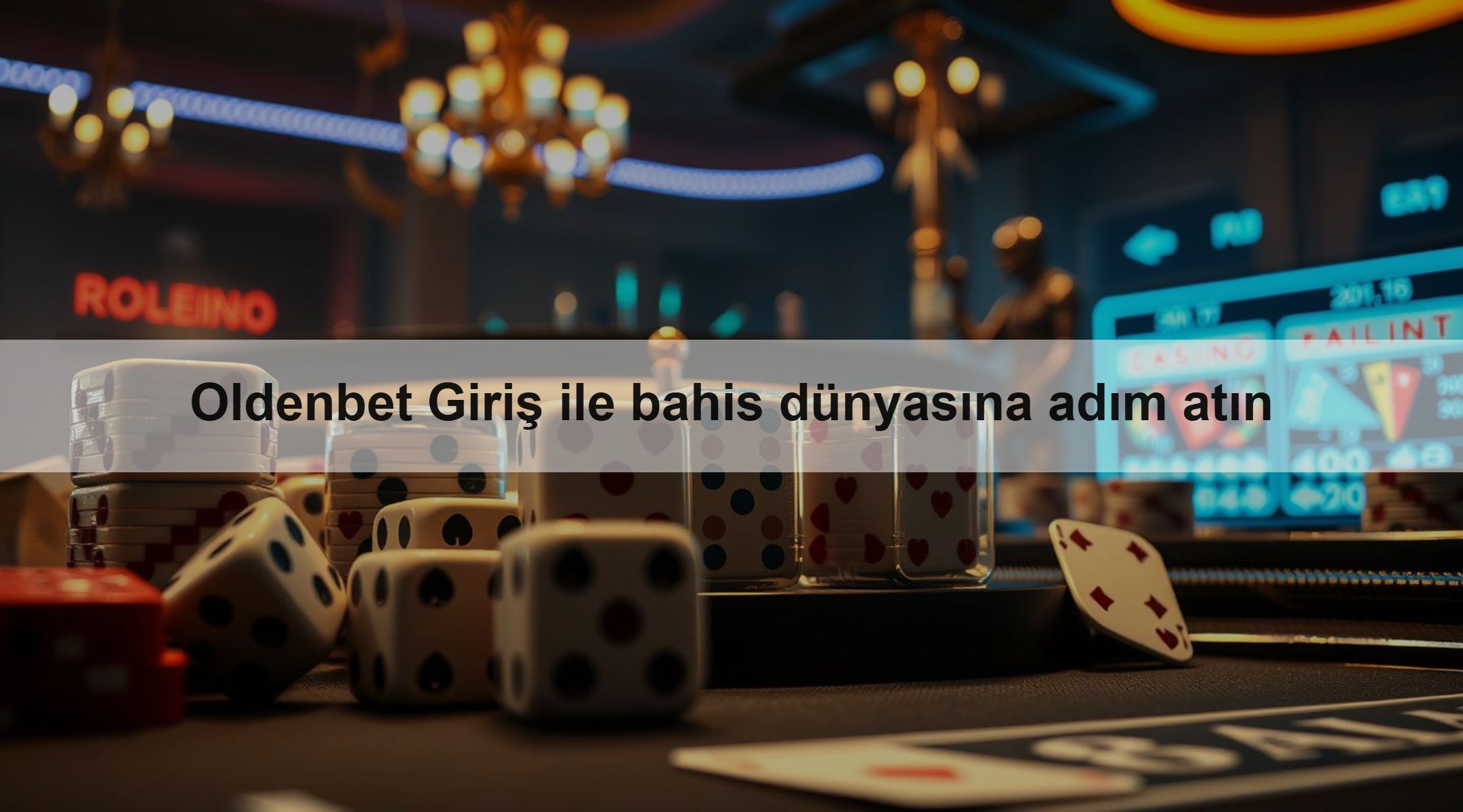 Oldenbet Giriş ile bahis dünyasına adım atın