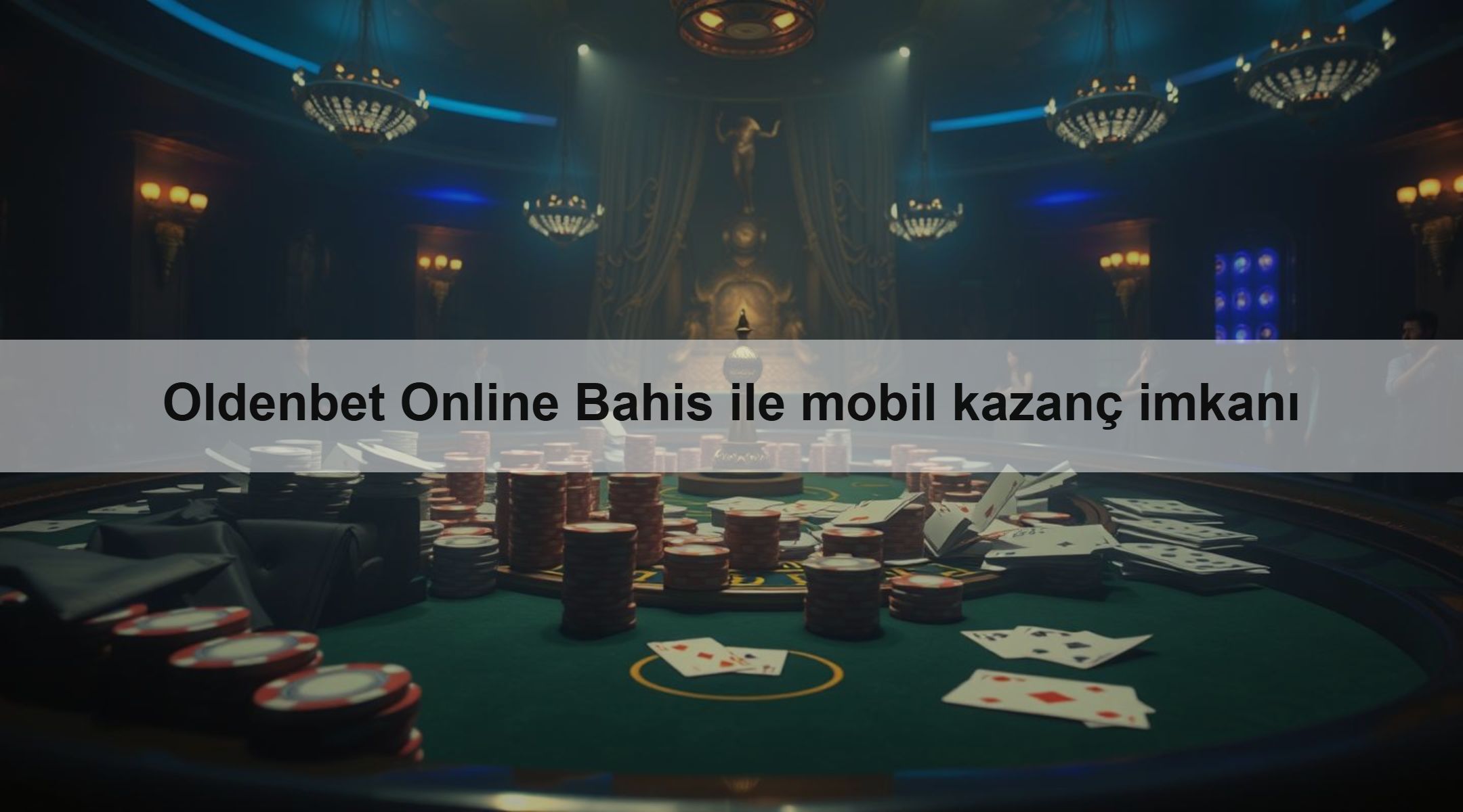 Oldenbet Online Bahis ile mobil kazanç imkanı