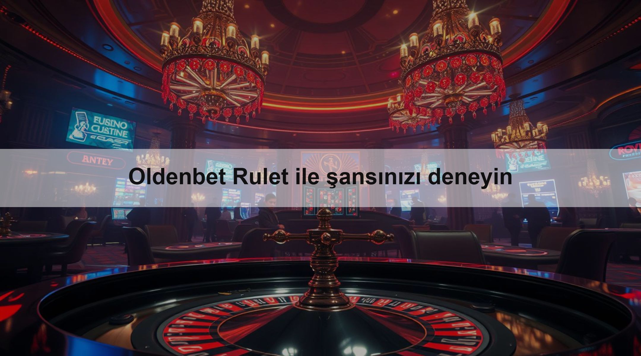 Oldenbet Rulet ile şansınızı deneyin