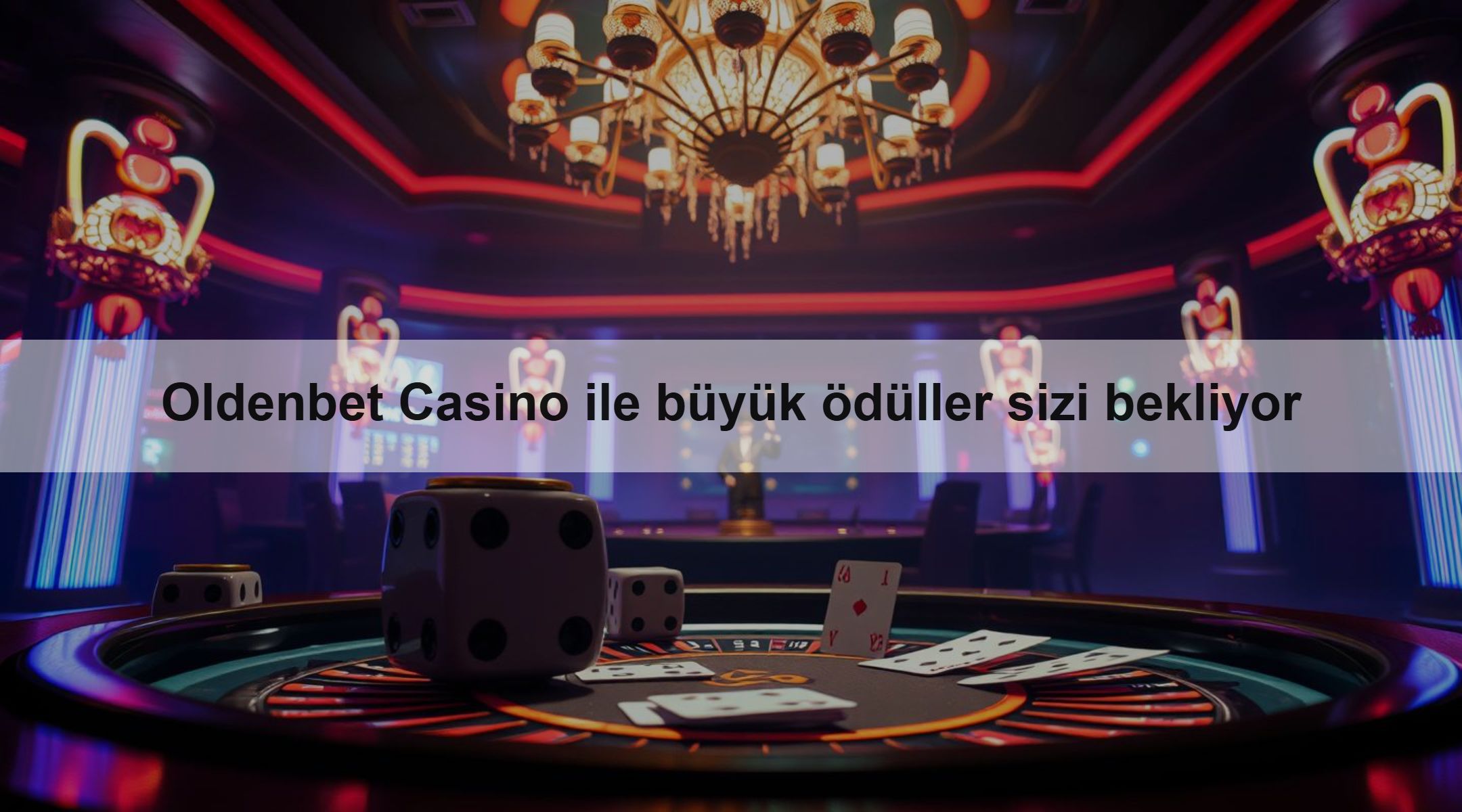 Oldenbet Casino ile büyük ödüller sizi bekliyor