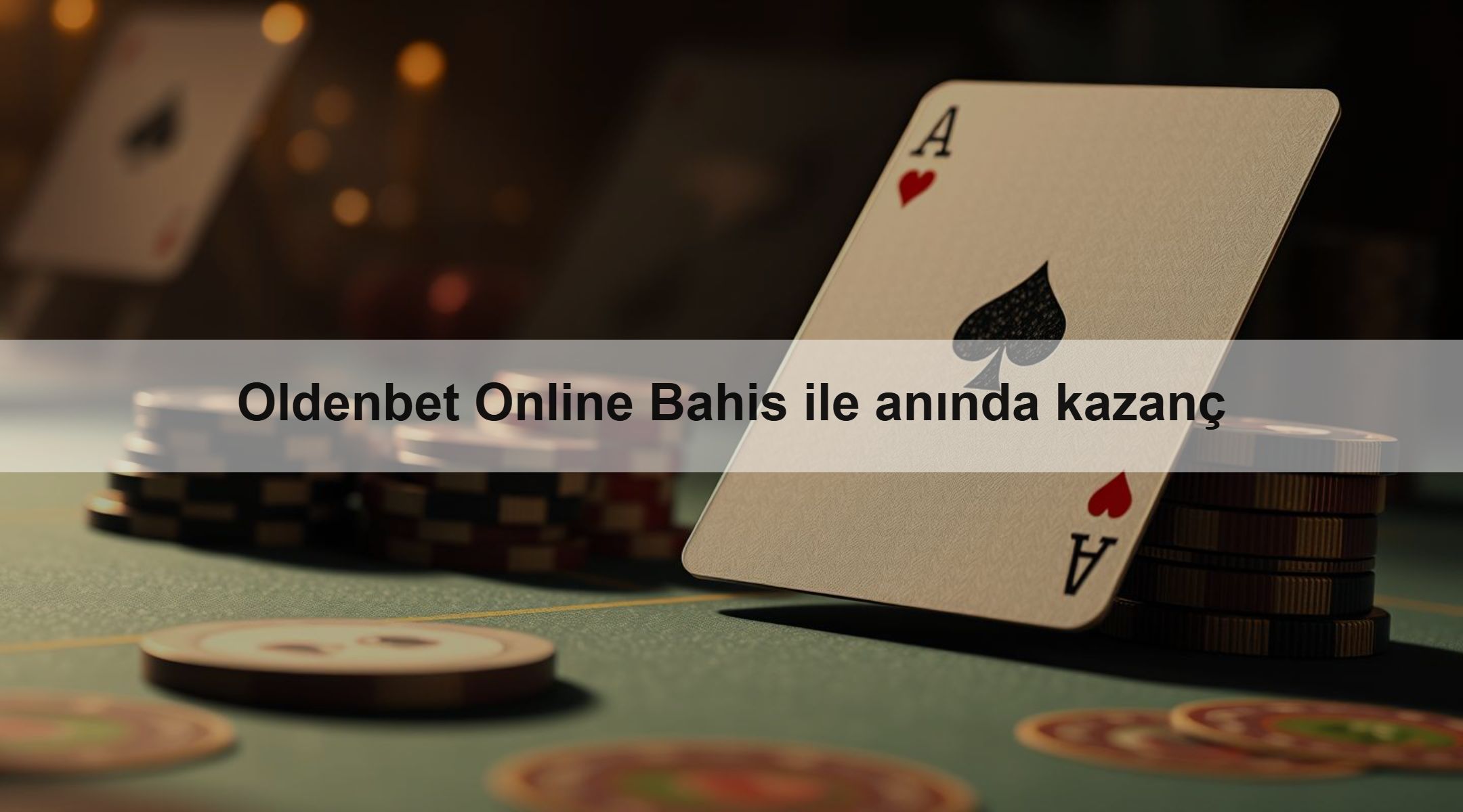 Oldenbet Online Bahis ile anında kazanç
