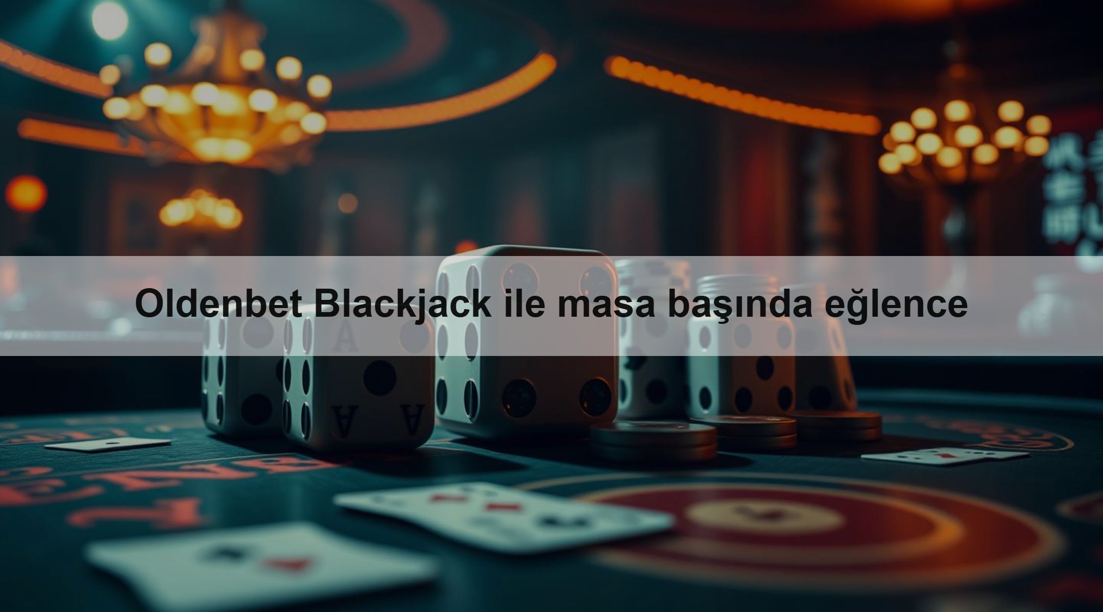 Oldenbet Blackjack ile masa başında eğlence
