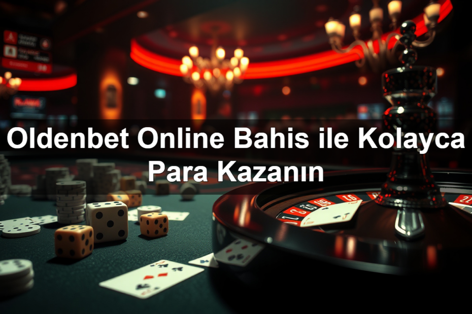 oldenbet online bahis ile kolayca para kazan n 1783425393314
